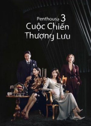 The Penthouse: Cuộc Chiến Thượng Lưu (Phần 3)